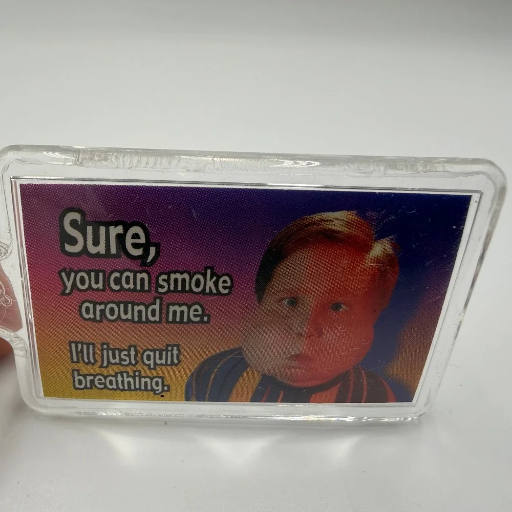 VTG 2000 Sure You Can Smoke Around Me Keychain Novelty Anti-Smoking Y2K Humor
